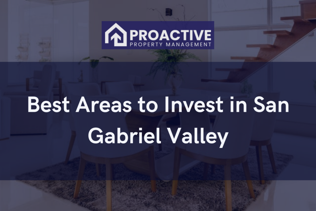 best areas to invest in san gabriel valley